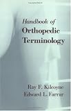 CRC Handbook of Orthopaedic Terminology