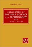 Encyclopedia of Polymer Science and Technology