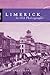 Books : Limerick in Old Photographs (Images of Ireland)