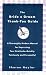 The Bride & Groom Thank-You Guide: A Thoroughly Modern Manual for Expressing Your Gratitude-Quickly, Painlessly andPersonally! by Sharon Naylor