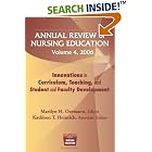 Annual Review of Nursing Education, Volume 4, 2006: Innovations in Curriculum, Teaching,... by Marilyn H. Oermann and Kathleen T. Heinrich