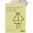 The Figured Landscapes of Rock-Art: Looking at Pictures in Place