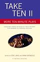 Take Ten II: More Ten-Minute Plays
