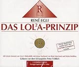 Das LOLA-Prinzip - Ren&eacute; Egli