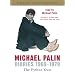Michael Palin Diaries 1969-1979: The Python Years