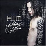 H.I.M. (His Infernal Majesty) -  Solitary Man