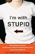 I'm with Stupid: One Man. One Woman. 10,000 Years of Misunderstanding Between the Sexes Cleared Right Up