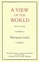 A View of the World: Selected Journalism (Eland Classics)