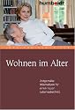 Wohnen im Alter. Zeitgemäße Alternativen für einen neuen Lebensabschnitt