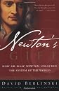 Newton's Gift: How Sir Isaac Newton Unlocked the System of the World