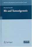 Rb and Tumorigenesis (Medical Intelligence Unit)