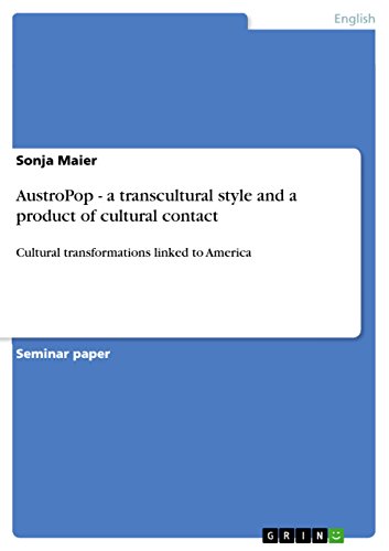 AustroPop - a transcultural style and a product of cultural contact: Cultural transformations linked to America