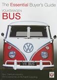 Volkswagen Bus: The Essential Buyer s Guide