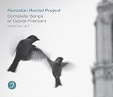Complete Songs of Daniel Pinkham, Volumes One and Two