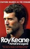 Roy Keane: Portrait of a Legend