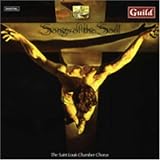 Songs of the Soul - Saint Louis Chamber Chorus (Guild)