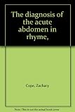 The diagnosis of the acute abdomen in rhyme