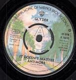 IT DOESN`T MATTER ANYMORE 7 INCH (7" 45) UK WARNER BROS 1975
