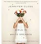 GIRLS IN WHITE DRESSES By Close, Jennifer (Author) Compact Disc on 09-Aug-2011
