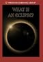 What Is an Eclipse?