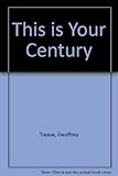 This is your century