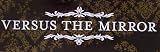 VERSUS THE MIRROR - Logo - Sticker