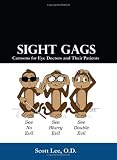 Sight Gags: Cartoons for Eye Doctors and Their Patients