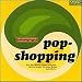 Pop-Shopping