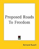 Proposed Roads to Freedom
