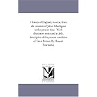 Click here to buy History of England, in verse, from the invasion of Julius Cæsar to the present time. With illustrative notes and a... by Michigan Historical Reprint Series.