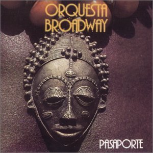 Orquesta Broadway - Pasaporte - Zortam Music