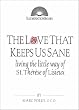 The Love That Keeps Us Sane: Living the Little Way of St. Therese of Lisieux (Illuminationbooks.)