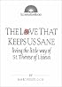 The Love That Keeps Us Sane: Living the Little Way of St. Therese of Lisieux (Illuminationbooks.)