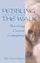 Pebbling the Walk: Surviving Cancer Caregiving