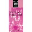Mitchell Beazley Pocket Guide: Wines of Burgundy (Mitchell Beazley Pocket Guide,)
