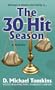 The 30 Hit Season