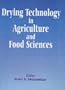 Drying Technology in Agriculture and Food Sciences