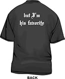 Jesus Loves You, But I'm His Favorite Men's tee Shirt in 12 colors Small thru 6XL