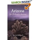Click here to buy Arizona: No Ordinary Journey by  Mary Jo Churchwell.