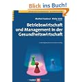 Betriebswirtschaft und Management in der Gesundheitswirtschaft