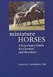 Miniature Horses: A...