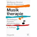 Musiktherapie: Grundlagen, Formen, M�glichkeiten