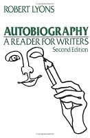 Autobiography: A Reader for Writers