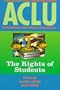 ACLU Handbook: The Rights of Students (ACLU Handbook Of Rights)