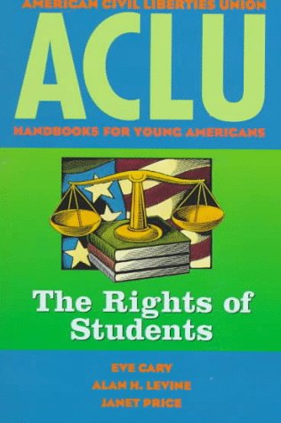 aclu handbook the rights of students aclu handbook of rights