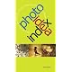Photo Idea Index: Explore New Ways to Capture and Create Exceptional Images with Digital Cameras and Software