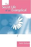 The secret life of an evangelical