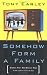 Somehow Form a Family: Stories That Are Mostly True (Hardcover)