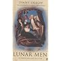 Lunar Men: The Friends Who Made the Future