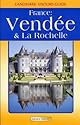 Vendee and La Rochelle (Landmark Visitors Guide)